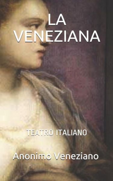 Cover for Anonimo Veneziano · La Veneziana (Paperback Book) (2019)