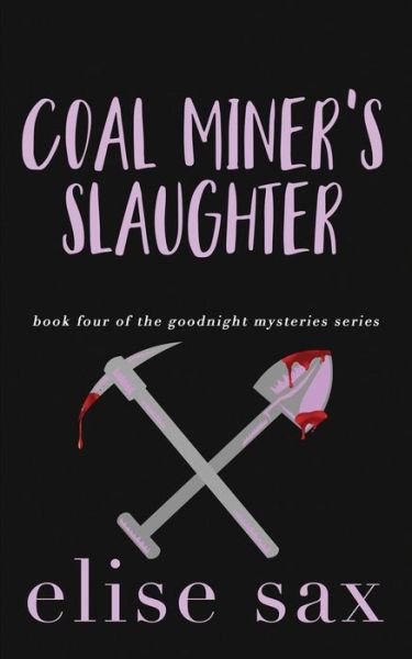 Cover for Elise Sax · Coal Miner's Slaughter (Paperback Book) (2019)