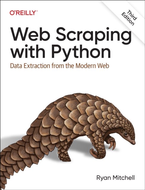 Web Scraping with Python: Data Extraction from the Modern Web - Ryan Mitchell - Livros - O'Reilly Media - 9781098145354 - 23 de fevereiro de 2024