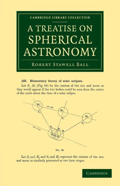 Cover for Robert Stawell Ball · A Treatise on Spherical Astronomy - Cambridge Library Collection - Astronomy (Paperback Book) (2013)