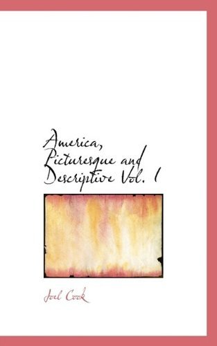Cover for Cook · America, Picturesque and Descriptive Vol. I (Paperback Bog) (2009)