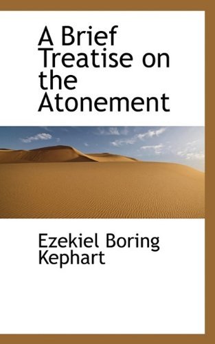 Cover for Ezekiel Boring Kephart · A Brief Treatise on the Atonement (Paperback Book) (2009)