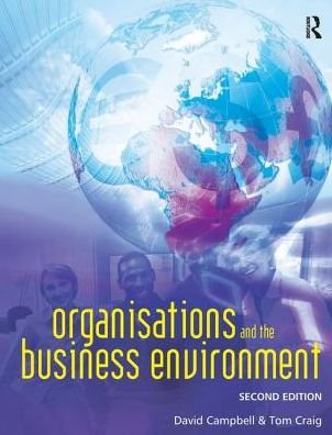 Organisations and the Business Environment - Tom Craig - Boeken - Taylor & Francis Ltd - 9781138173354 - 10 juli 2016