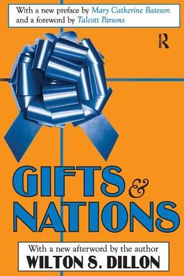 Cover for Wilton S. Dillon · Gifts and Nations: The Obligation to Give, Receive and Repay (Hardcover Book) [size S] (2017)