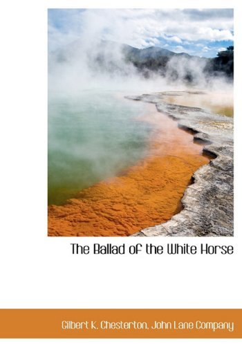 Cover for Gilbert K. Chesterton · The Ballad of the White Horse (Innbunden bok) [First edition] (2010)