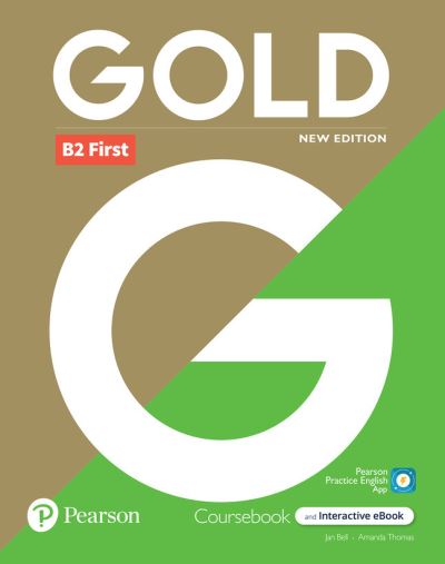 Cover for Bell; Thomas · Gold 6e B2 First Student's Book with Interactive eBook, Digital Resources and App (Book) (2021)