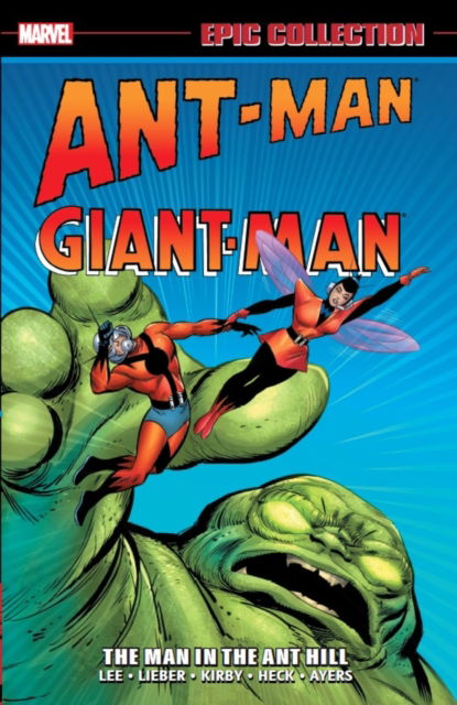 Ant-Man / Giant-Man Epic Collection: The Man In The Ant Hill - Stan Lee - Livros - Marvel Comics - 9781302950354 - 31 de janeiro de 2023