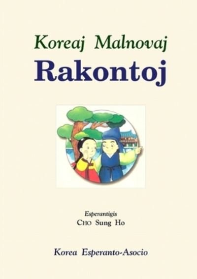 Cover for Cho Sung Ho · Koreaj Malnovaj Rakontoj (Book) (2023)