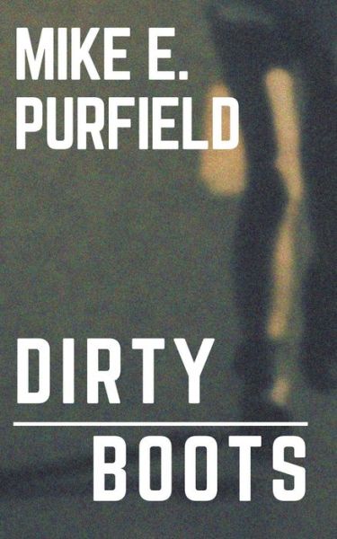 Cover for Mike Purfield · Dirty Boots (Paperback Book) (2001)