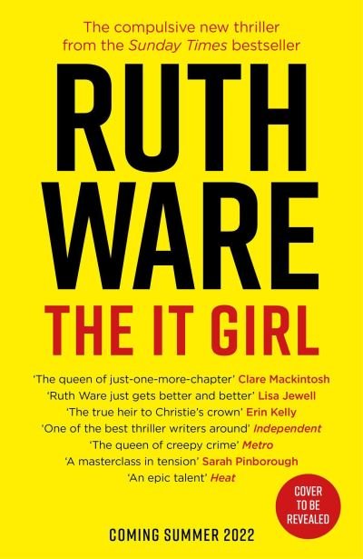 Cover for Ruth Ware · The It Girl: The deliciously dark new thriller from the global bestseller (Hardcover Book) (2022)