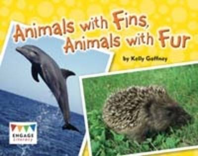 Kelly Gaffney · Animals with Fins, Animals with Fur - Engage Literacy Turquoise (Pocketbok) (2013)