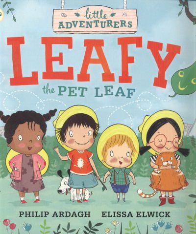 Cover for Philip Ardagh · The Little Adventurers: Leafy the Pet Leaf - Little Adventurers (Taschenbuch) (2016)