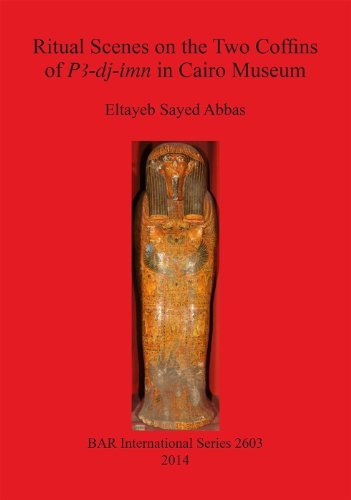 Cover for Eltayeb Sayed Abbas · Ritual Scenes on the Two Coffins of P}-dj-imm in Cairo Museum (Bar International) (Paperback Bog) (2014)