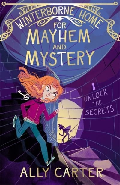 Winterborne Home for Mayhem and Mystery: Book 2 - Winterborne Home for Vengeance and Valour - Ally Carter - Books - Hachette Children's Group - 9781408357354 - March 4, 2021