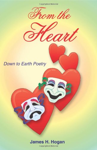 Cover for James Hogan · From the Heart: Down to Earth Poetry (Paperback Book) (2004)