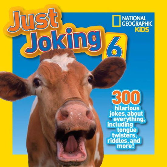 Cover for National Geographic Kids · Just Joking 6 - Just Joking (Paperback Book) (2014)