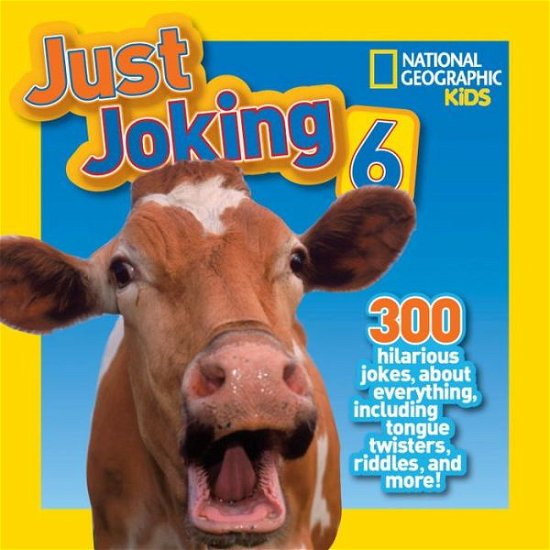 Cover for National Geographic Kids · Just Joking 6 - Just Joking (Paperback Bog) (2014)