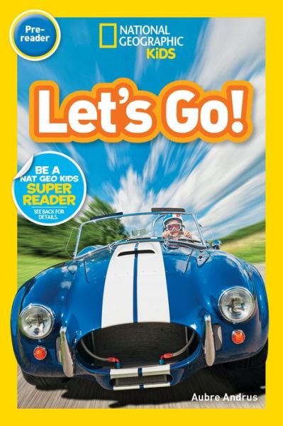 Cover for National Geographic Kids · Let's Go! (Pre-reader) - National Geographic Readers (Paperback Book) (2019)