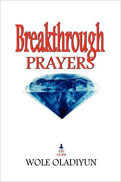 Cover for Wole Oladiyun · Breakthrough Prayers (Paperback Book) (2012)
