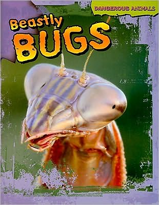 Cover for Tom Jackson · Beastly bugs (Book) (2010)