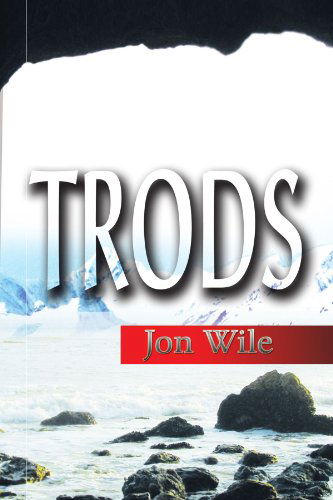 Cover for Jon Wile · Trods (Paperback Book) (2009)