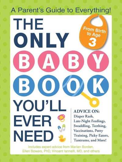 Cover for Marian Edelman Borden · The Only Baby Book You'll Ever Need: A Parent's Guide to Everything! (Paperback Book) (2014)