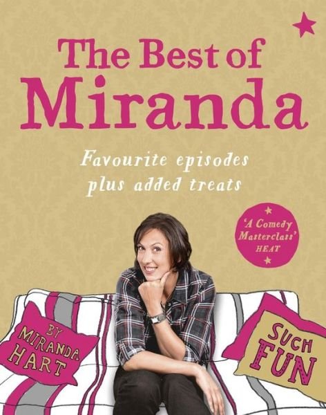 Cover for Miranda Hart · The Best of Miranda: Favourite episodes plus added treats - such fun! (Paperback Bog) (2014)