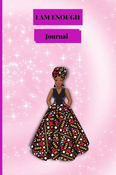 Cover for Paulene Burton · Journal - I Am Enough (Ankara Woman) (Paperback Book) (2021)