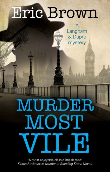 Cover for Eric Brown · Murder Most Vile - A Langham &amp; Dupre Mystery (Paperback Book) [Main edition] (2022)