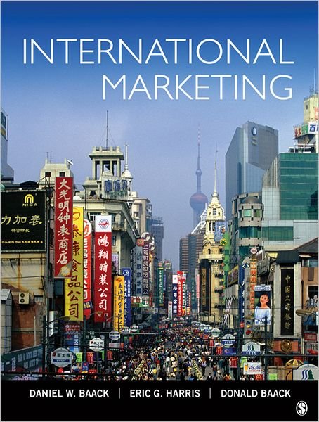 Cover for Baack, Professor Daniel W (University of Denver) · International Marketing (Hardcover Book) (2012)