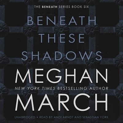 Cover for Meghan March · Beneath These Shadows (CD) (2016)