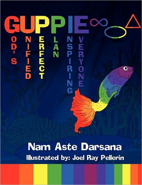 Cover for Nam Aste Darsana · Guppie: God's Unified Perfect Plan Inspiring Everyone (Pocketbok) (2011)