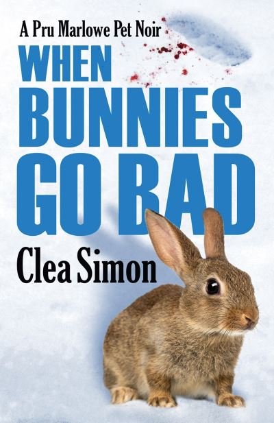 Cover for Clea Simon · When Bunnies Go Bad - Pru Marlowe Pet Noir (Paperback Bog) (2016)