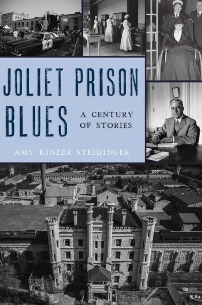 Cover for Amy Kinzer Steidinger · Joliet Prison Blues (Book) (2021)