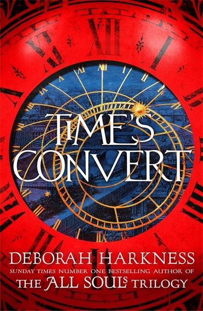 Cover for Deborah Harkness · Time's Convert: return to the spellbinding world of A Discovery of Witches (Paperback Bog) (2019)