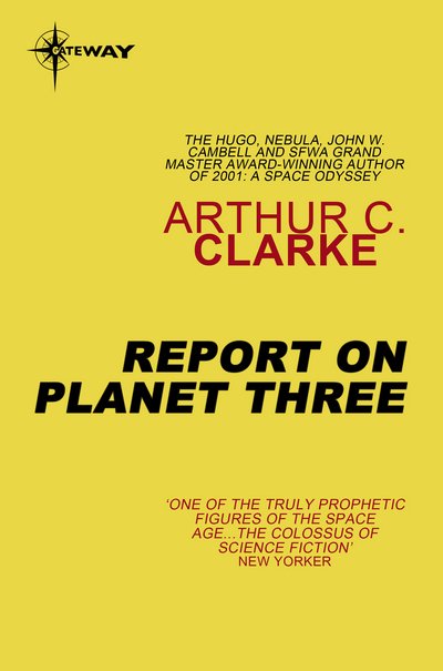 Cover for Sir Arthur C. Clarke · Report on Planet Three (Paperback Book)