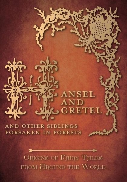 Cover for Amelia Carruthers · Hansel and Gretel - and Other Siblings Forsaken in Forests (Origins of Fairy Tales from Around the World) (Paperback Bog) (2015)