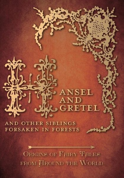 Cover for Amelia Carruthers · Hansel and Gretel - and Other Siblings Forsaken in Forests (Origins of Fairy Tales from Around the World) (Paperback Book) (2015)