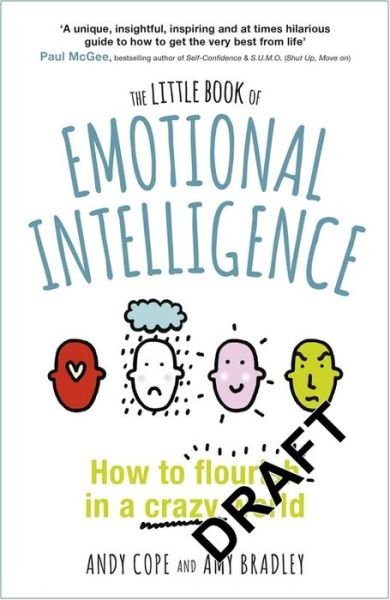 Cover for Andy Cope · The Little Book of Emotional Intelligence: How to Flourish in a Crazy World (Paperback Book) (2018)