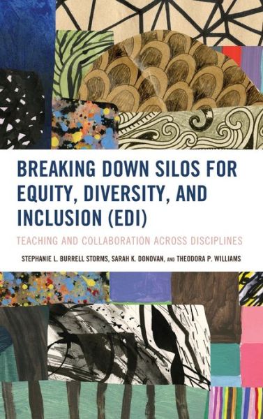 Cover for Stephanie L. Burrell Storms · Breaking Down Silos for Equity, Diversity, and Inclusion (EDI): Teaching and Collaboration across Disciplines (Hardcover Book) (2020)