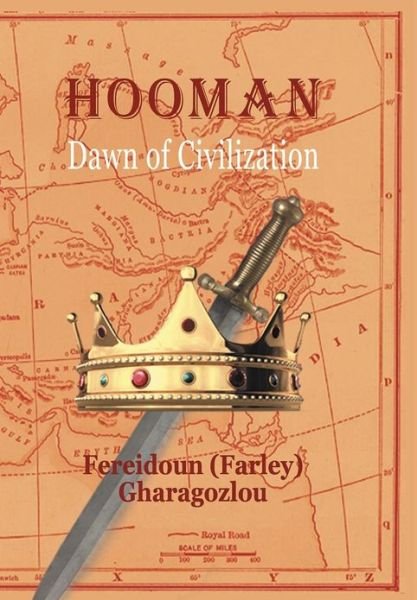 Cover for Fereidoun &quot;Farley&quot; Gharagozlou · Hooman: the Dawn of Civilization (Gebundenes Buch) (2012)