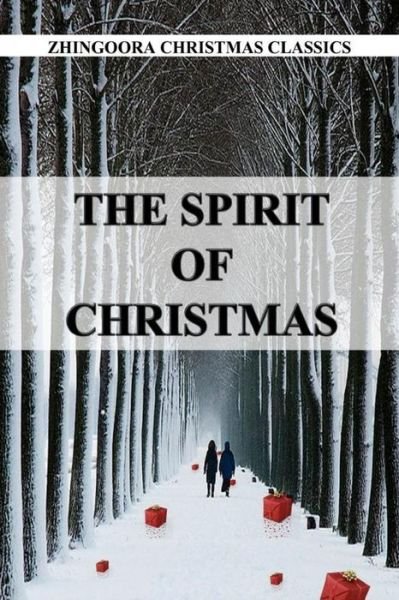 The Spirit of Christmas - Henry Van Dyke - Kirjat - Createspace - 9781478376354 - tiistai 7. elokuuta 2012
