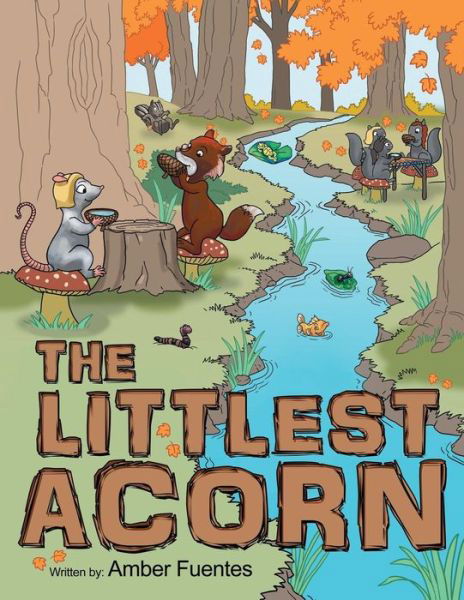 Cover for Amber Fuentes · The Littlest Acorn (Paperback Book) (2015)