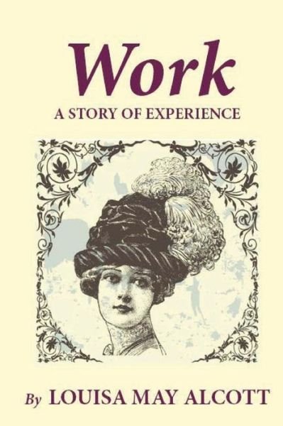 Cover for Louisa May Alcott · Work: a Story of Experience (Taschenbuch) (2012)