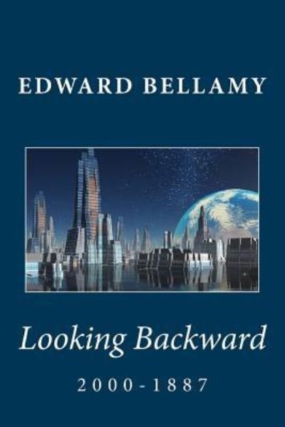 Cover for Edward Bellamy · Looking Backward: 2000-1887 (Taschenbuch) (2012)