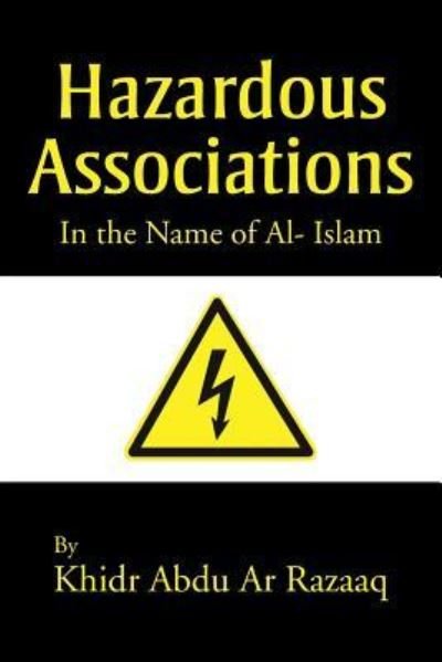 Cover for Khidr Abdul Razzaq · Hazardous Associations: in the Name of Al- Islam (Pocketbok) (2013)
