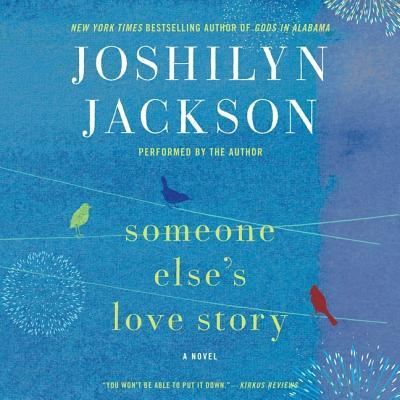 Cover for Joshilyn Jackson · Someone Else's Love Story (CD) (2013)