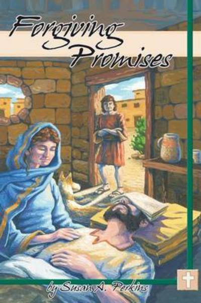 Cover for Susan a Perkins · Forgiving Promises (Pocketbok) (2013)