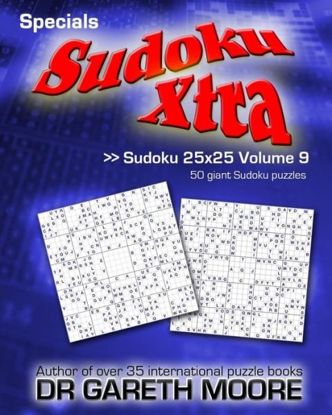 Cover for Gareth Moore · Sudoku 25x25 Volume 9: Sudoku Xtra Specials (Paperback Bog) (2013)