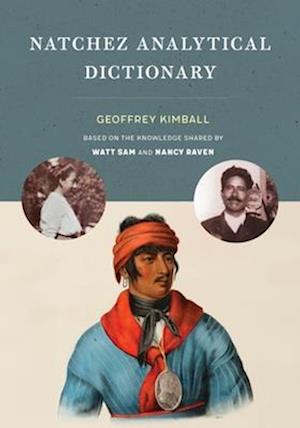 Cover for Geoffrey D. Kimball · Natchez Analytical Dictionary (Hardcover Book) (2025)
